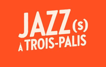 Festival Jazz(s) à Trois Palis