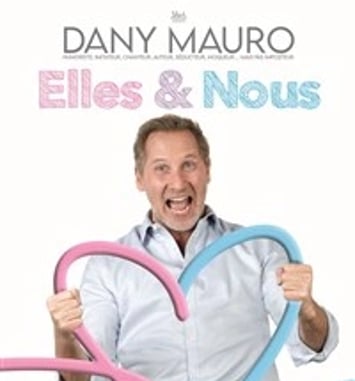 Dany Mauro dans Elles & Nous