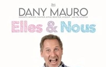 Dany Mauro dans Elles & Nous