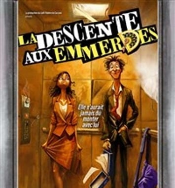 La descente aux emmerdes