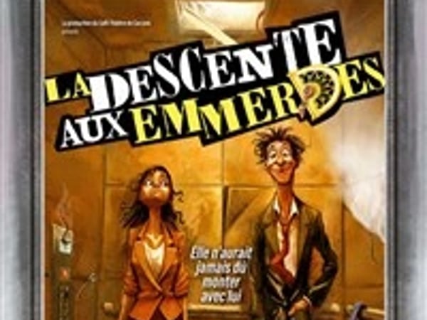 La descente aux emmerdes