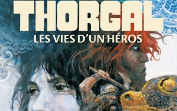 Thorgal, les Vies d'un Héros