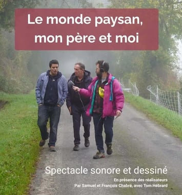 Foire du Partage 2026, 7e édition, Célébrons le patrimoine vivant !, Le monde paysan, mon père et moi