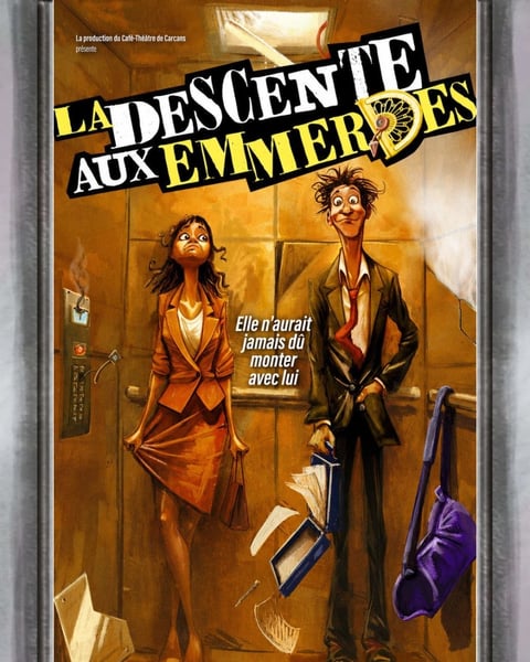 La descente aux emmerdes