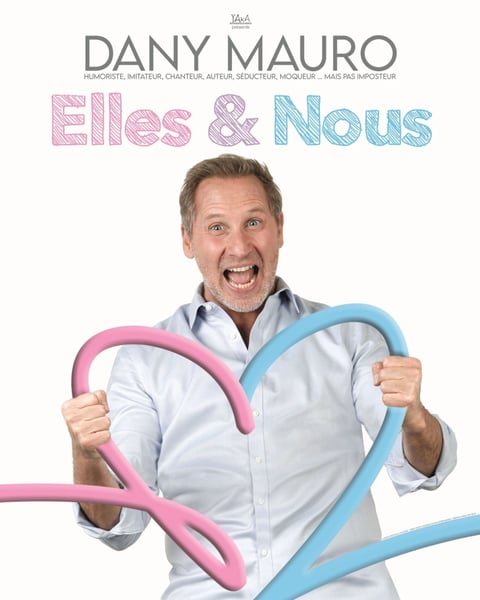 Dany Mauro dans Elles & Nous
