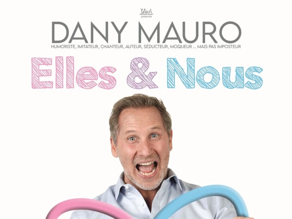 Dany Mauro dans Elles & Nous