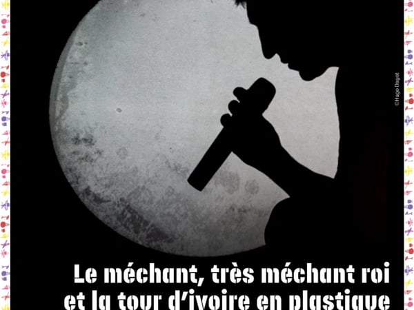 Spectacle musical – Le Méchant, Très Méchant Roi et la Tour d’Ivoire en Plastique